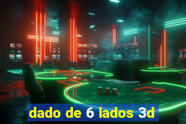 dado de 6 lados 3d